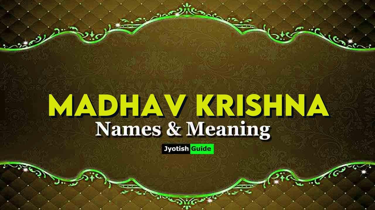 madhav krishna name meaning